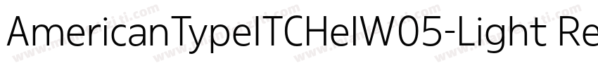 AmericanTypeITCHelW05-Light Regular字体转换